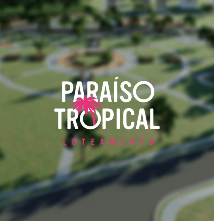 Loteamento Paraíso Tropical 